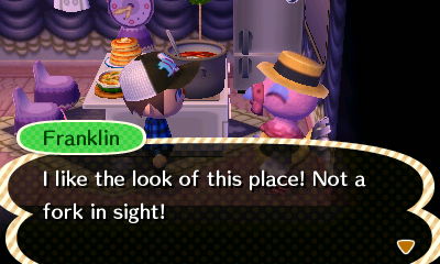 Franklin: I like the look of this place! Not a fork in site!