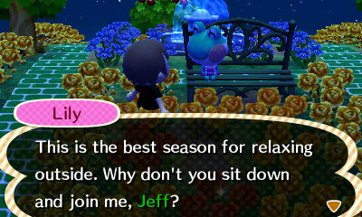 Lily: This is the best season for relaxing outside. Why don't you sit down and join me, Jeff?