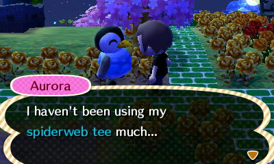 Aurora: I haven't been using my spiderweb tee much...