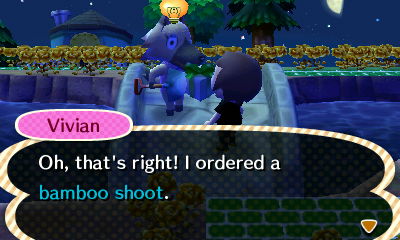 Vivian: Oh, that's right! I ordered a bamboo shoot.