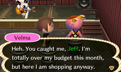 Velma: Heh. You caught me, Jeff. I'm totally over my budget this month, but here I am shopping anyway.