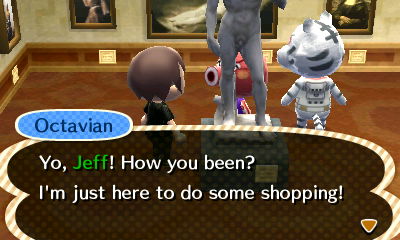 Octavian: Yo, Jeff! How you been? I'm just here to do some shopping!
