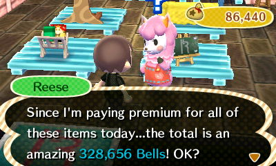 Reese: Since I'm paying premium for all of these items today...the total is an amazing 328,656 bells! OK?