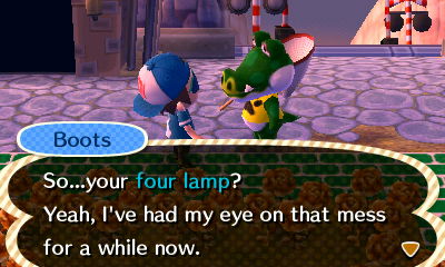 Boots: So...your four lamp? Yeah, I've had my eye on that mess for a while now.