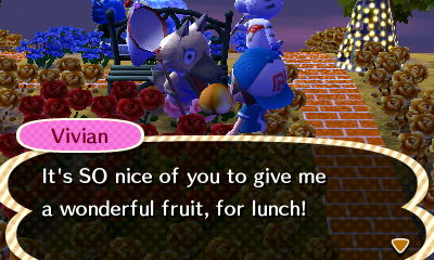 Vivian: It's SO nice of you to give me a wonderful fruit, for lunch!
