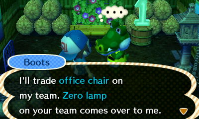Boots: I'll trade office chair o my team. Zero lamp on your team comes over to me.