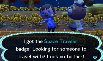 I got the Space Traveler badge! Looking for someone to travel with? Look no further!