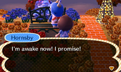 Hornsby: I'm awake now! I promise!