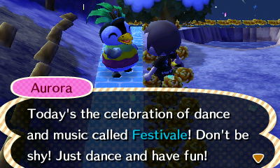 Aurora: Today's the celebration of dance and music called Festivale! Don't be shy! Just dance and have fun!