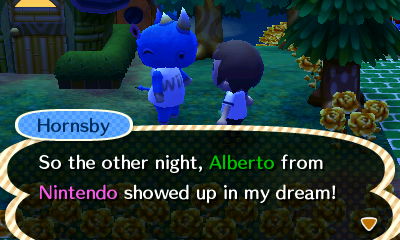 Hornsby: So the other night, Alberto from Nintendo showed up in my dream!