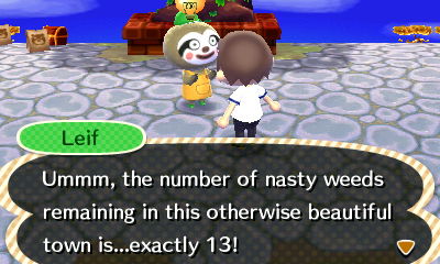 Leif: Ummm, the number of nasty weeds remaining in this otherwise beautiful town is...exactly 13!