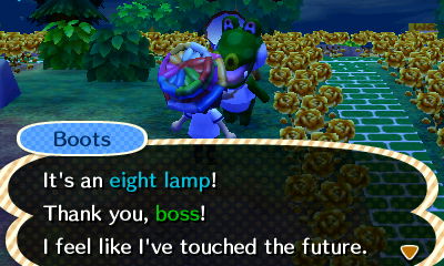 Boots: It's an eight lamp! Thank you, boss! I feel like I've touched the future.