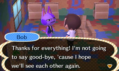 Bob: Thanks for everything! I'm not going to say good-bye, 'cause I hope we'll see each other again.