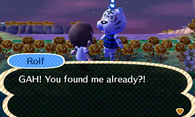 Rolf: GAH! You found me already?!