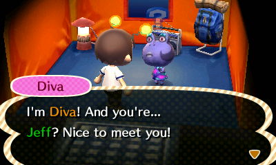 Diva: I'm Diva! And you're... Jeff? Nice to meet you!