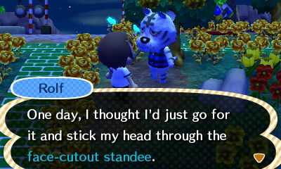 Rolf: One day, I thought I'd just go for it and stick my head through the face-cutout standee.