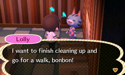 Lolly: I want to finish cleaning up and go for a walk, bonbon!