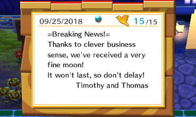 =Breaking News!= Thanks to clever business sense, we've received a very fine moon! It won't last, so don't delay! -Timothy and Thomas