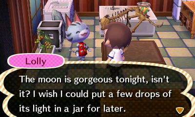 Lolly: The moon is gorgeous tonight, isn't it? I wish I could put a few drops of its light in a jar for later.