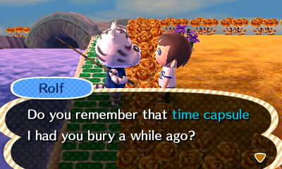 Rolf: Do you remember that time capsule I had you bury a while ago?
