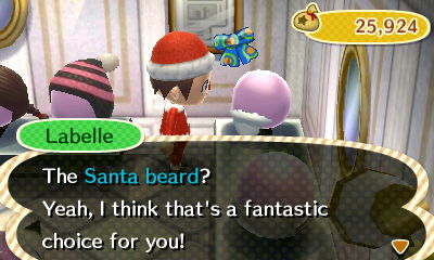 Labelle: The Santa beard? Yeah, I think that's a fantastic choice for you!