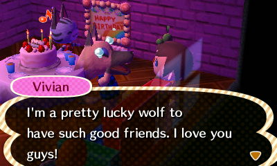 Vivian: I'm a pretty lucky wolf to have such good friends. I love you guys!