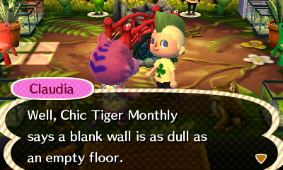Claudia: Well, Chic Tiger Monthly says a blank wall is as dull as an empty floor.