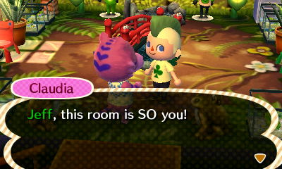 Claudia: Jeff, this room is SO you!
