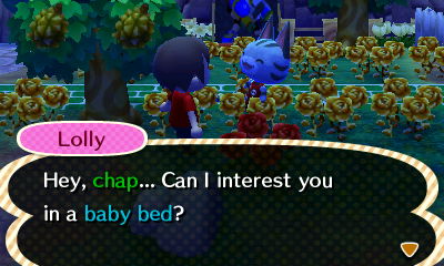 Lolly: Hey, chap... Can I interest you in a baby bed?