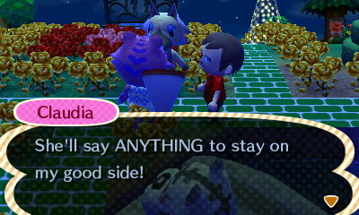 Claudia: She'll say ANYTHING to stay on my good side!