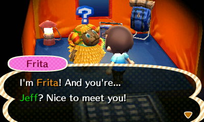 Frita: I'm Frita! And you're... Jeff? Nice to meet you!