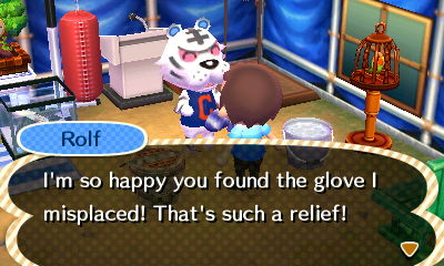 Rolf: I'm so happy you found the glove I misplaced! That's such a relief!