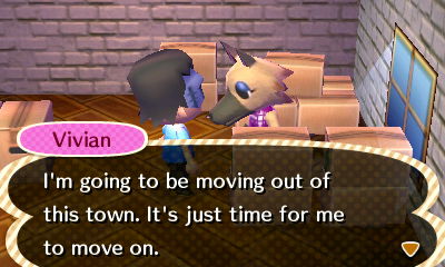Vivian: I'm going to be moving out of this town. It's just time for me to move on.