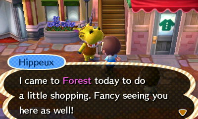 Hippeux: I came to Forest today to do a little shopping. Fancy seeing you here as well!