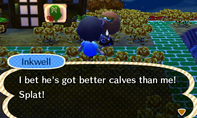 Inkwell: I bet he's got better calves than me! Splat!