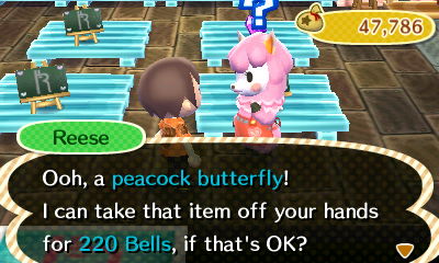Reese: Ooh, a peacock butterfly! I can take that item off your hands for 220 bells, if that's OK?