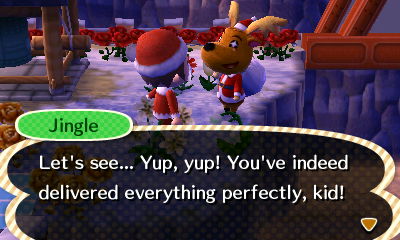 Jingle: Let's see... Yup yup! You've indeed delivered everything perfectly, kid!