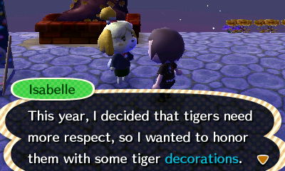Isabelle: This year, I decided that tigers need more respect, so I wanted to honor them with some tiger decorations.