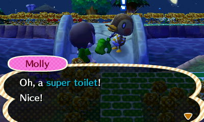 Molly: Oh, a super toilet! Nice!