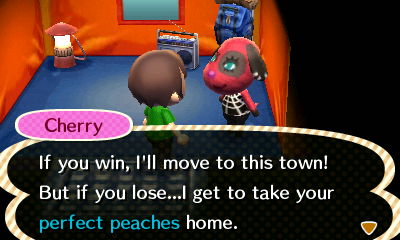 Cherry, at the campsite: If you win, I'll move to this town! But if you lose...I get to take your perfect peaches home.