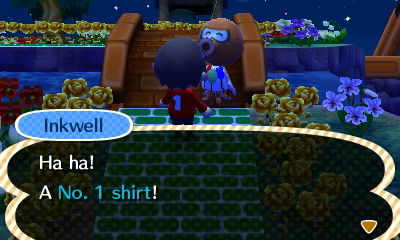 Inkwell: Ha ha! A No. 1 shirt!