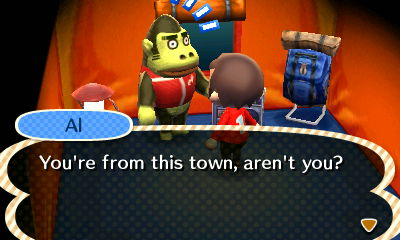 Al: You're from this town, aren't you?