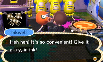 Inkwell: Heh heh! It's so convenient! Give it a try, in ink!
