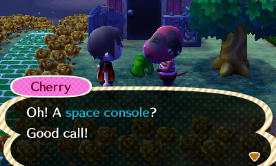 Cherry: Oh! A space console? Good call!