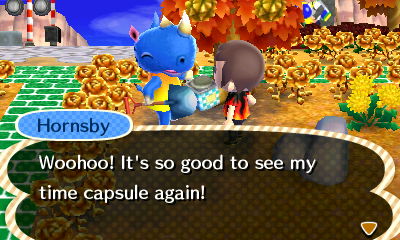 Hornsby: Woohoo! It's so good to see my time capsule again!