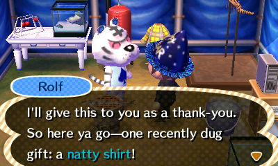 Rolf: I'll give this to you as a thank-you. So here ya go--one recently dug gift: a natty shirt!