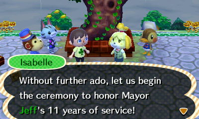Isabelle: Without further ado, let us begin the ceremony to honor Mayor Jeff's 11 years of service!