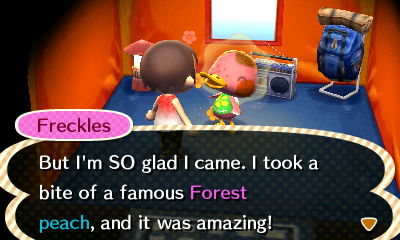 Freckles: But I'm SO glad I came. I took a bite of a famous Forest peach, and it was amazing!
