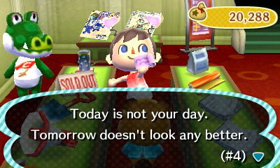 Today is not your day. Tomorrow doesn't look any better. (#4)