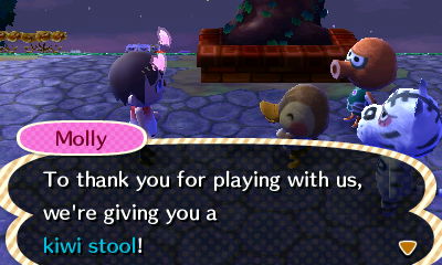 Molly: to thank you for playing with us, we're giving you a kiwi stool!